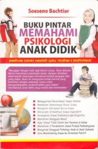 Image of Buku Pintar Memahami Psikologi Anak Didik