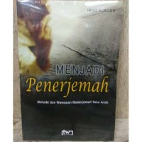 Image of Menjadi Penerjemah ( Metode dan Wawasan Menerjemah Teks Arab)