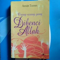 Image of Orang-orang yang dibenci Allah