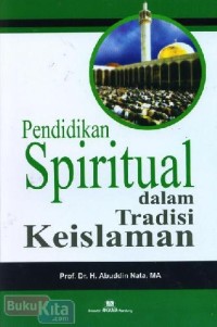 Image of Pendidikan Spiritual dalam Tradisi keislaman